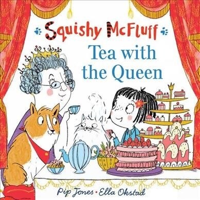 Squishy McFluff: Tea with the Queen (Hardcover)