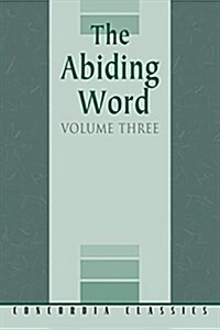 The Abiding Word, Volume 3 (Paperback)
