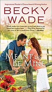 Meant to Be Mine (Mass Market Paperback)