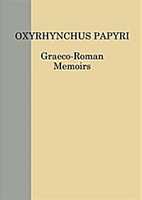 The Oxyrhynchus Papyri LXXXI (Hardcover)