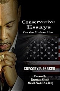 Conservative Essays for the Modern Era (Paperback)