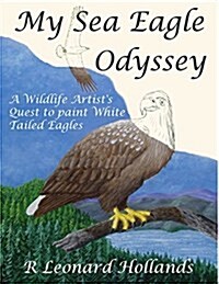 My Sea Eagle Odyssey (Paperback)