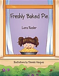 Freshly Baked Pie (Paperback)