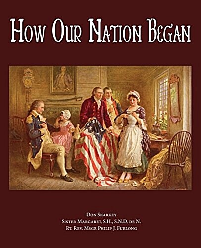 How Our Nation Began (Paperback)