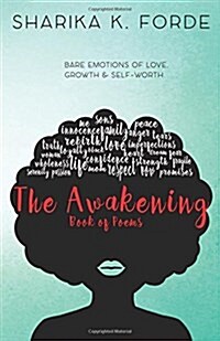 The Awakening: Bare Emotions of Love, Growth & Self-Worth (Paperback)