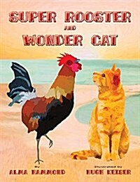 Super Rooster and Wonder Cat (Paperback)