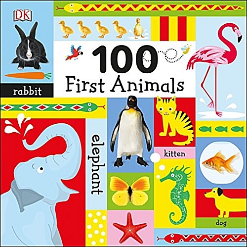 100 First Animals (Board Books)