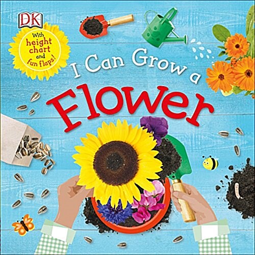 I Can Grow a Flower (Board Books)