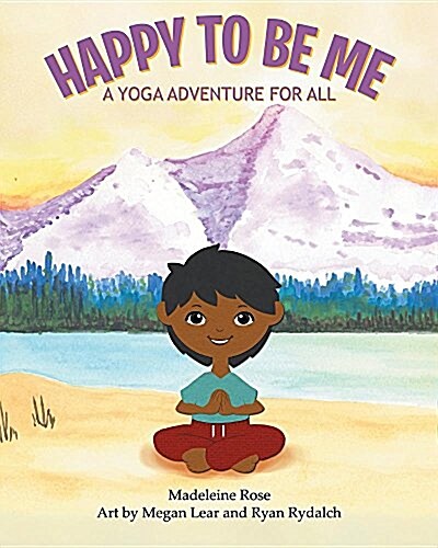 Happy to Be Me: A Yoga Adventure for All (Paperback)