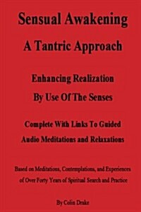 Sensual Awakening a Tantric Approach (Paperback)