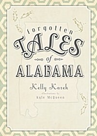 Forgotten Tales of Alabama (Hardcover)