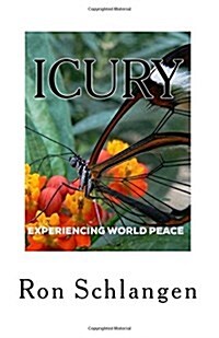 I C U R y: Experiencing World Peace (Paperback)