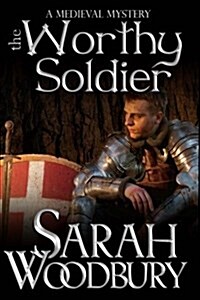 The Worthy Soldier (Paperback)