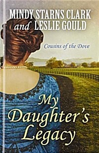 My Daughters Legacy (Hardcover)