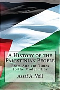 A History of the Palestinian People: From Ancient Times to the Modern Era (Paperback)