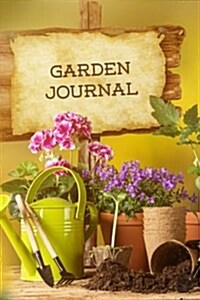 Garden Journal: Gardening Essentials Gardening Journal, Lined Journal, Diary Notebook 6 X 9, 150 Pages (Paperback)