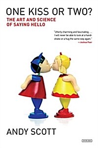 One Kiss or Two?: The Art and Science of Saying Hello (Hardcover)