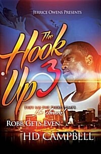 The Hook Up 3: Robb Gets Even (Paperback)