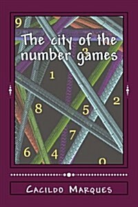 The City of the Number Games: An Amazonian Adventure (Paperback)