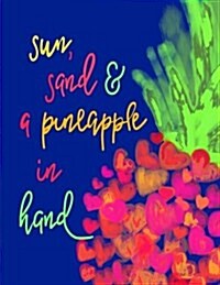 ...Pineapple in Hand;pineapple Quote Notebook/Journal;gifts for Pineapple Lovers: Cute Summer Journal for Writing; Pineapple Accessories/Pineapple Gif (Paperback)