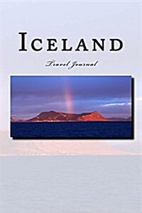 Iceland Travel Journal: Travel Journal with 150 Lined Pages (Paperback)