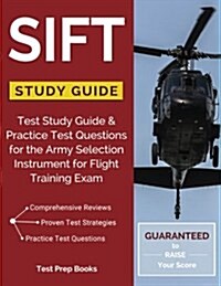 Sift Study Guide: Test Study Guide & Practice Test Questions for the Army Selection Instrument for Flight Training Exam (Paperback)