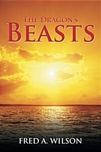 The Dragons Beasts (Paperback)