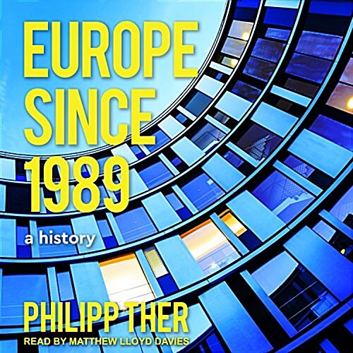 Europe Since 1989: A History (Audio CD)