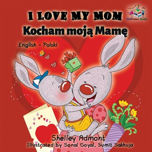 I Love My Mom Kocham Moja Mame: English Polish (Paperback)