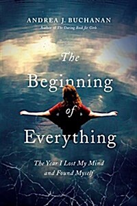 The Beginning of Everything (Hardcover)