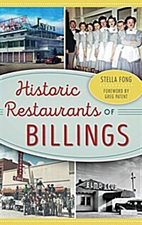 Historic Restaurants of Billings (Hardcover)