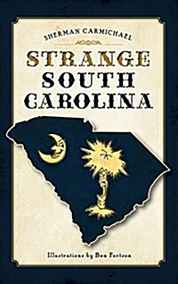 Strange South Carolina (Hardcover)