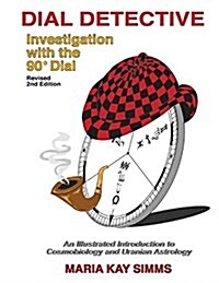 Dial Detective: Investigation with the 90?Dial (Paperback, Revised Second)