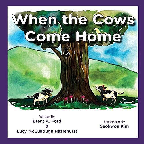 When the Cows Come Home (Paperback)