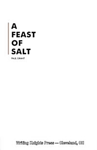 A Feast of Salt (Paperback)