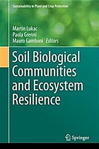 Soil Biological Communities and Ecosystem Resilience (Hardcover, 2017)