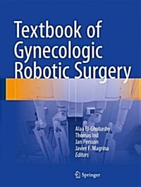 Textbook of Gynecologic Robotic Surgery (Hardcover, 2018)