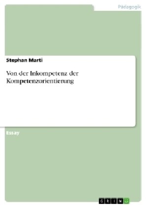 Von Der Inkompetenz Der Kompetenzorientierung (Paperback)