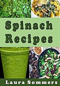 Spinach Recipes (Paperback)