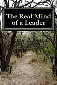 The Real Mind of a Leader (Paperback)