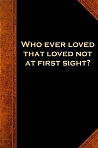 Shakespeare Quote Journal Love at First Sight: (Notebook, Diary, Blank Book) (Paperback)