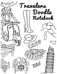 Travelers Doodle Notebook: Unlined Blank Journal for Doodling Drawing Sketching & Writing (Paperback)