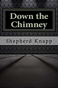 Down the Chimney (Paperback)