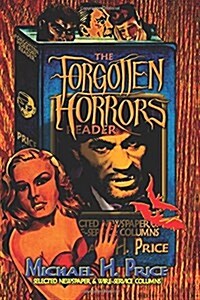 The Forgotten Horrors Reader (Paperback)