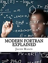 Modern FORTRAN Explained (Paperback)