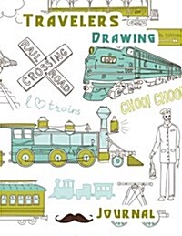 Travelers Drawing Journal: Unlined Blank Journal for Doodling Drawing Sketching & Writing (Paperback)