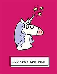 Unicorns Are Real: Fuchsia Unicorn Notebook, Journal, Diary, 125 Lined Pages (Large, 8.5x11 In.) (Paperback)
