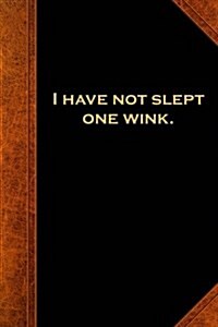 Shakespeare Quote Journal I Have Not Slept One Wink: (Notebook, Diary, Blank Book) (Paperback)