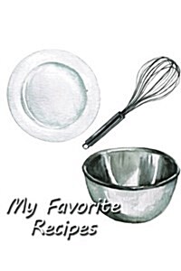 My Favorite Recipes: Blank Cooking Journal, 6x9-Inch, 100 Recipe Pages (Paperback)
