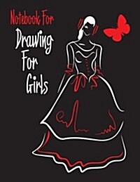 Notebook for Drawing for Girls: Blank Doodle Draw Sketch Book (Paperback)